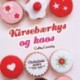 Chokoladesøstre 1: Kirsebærkys og kaos