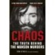 Chaos: The Truth Behind the Manson Murders