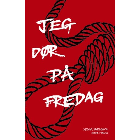 Jeg dør på fredag
