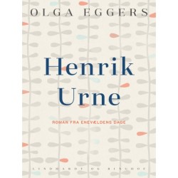 Henrik Urne. Roman fra enevældens dage