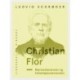 Christian Flor. Menneskevennen og folkehøjskolemanden