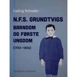 N.F.S. Grundtvigs barndom og første ungdom (1783-1806)