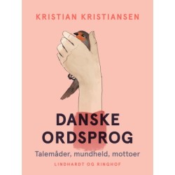 Danske ordsprog. Talemåder, mundheld, mottoer