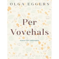 Per Vovehals. Roman for ungdommen