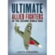 Ultimate Allied Fighters of the Second World War
