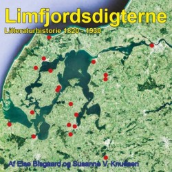 Limfjordsdigterne: Litteraturhistorie 1820 – 1930