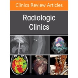 Imaging of Cerebrovascular Disease, An Issue of Radiologic Clinics of North America