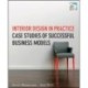 Interior Design in Practice: Case Studies of Successful Business Models