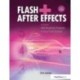 Flash + After Effects: Add Broadcast Features to Your Flash Designs