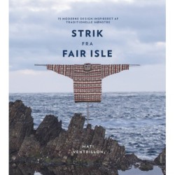 Strik fra Fair Isle: 15 moderne design inspireret af traditionelle mønstre