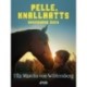 Pelle Knallhatts underbara öden