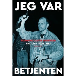 Jeg var Betjenten: Fra Uro til 18. maj