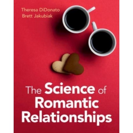 The Science of Romantic Relationships