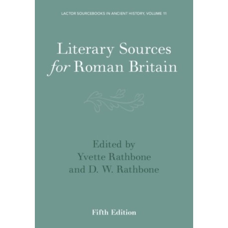 Literary Sources for Roman Britain