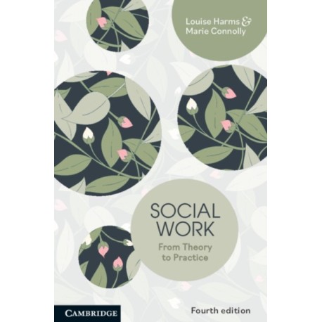 Social Work: From Theory to Practice