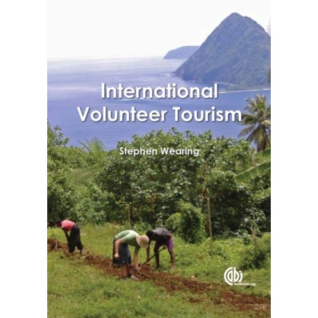 International Volunteer Tourism: Integrating Travellers and Communities