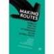Making Routes: Mobility and the Politics of Migration in the Global South