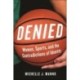 Denied: Women, Sports, and the Contradictions of Identity