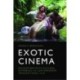 Exotic Cinema: Encounters with Cultural Difference in Contemporary Transnational Film