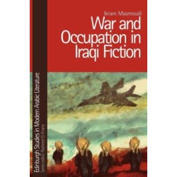 War and Occupation in Iraqi Fiction