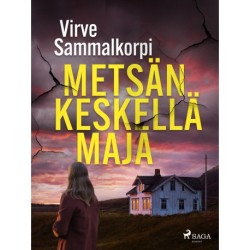 Metsän keskellä maja