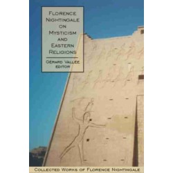 Florence Nightingale on Mysticism and Eastern Religions: Collected Works of Florence Nightingale, Volume 4