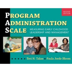 Program Administration Scale: Measuring Early Childhood Leadership and Management