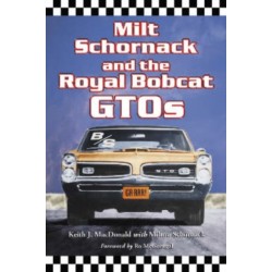 Milt Schornack and the Royal Bobcat GTOs