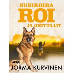 Susikoira Roi ja ohittajat