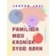 Familier med kronisk syge børn