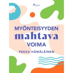 Myönteisyyden mahtava voima
