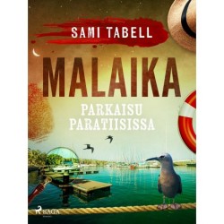 Malaika – parkaisu paratiisissa