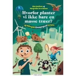 Hvorfor planter vi ikke bare en masse træer?