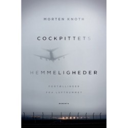 Cockpittets hemmeligheder: Fortællinger fra luftrummet