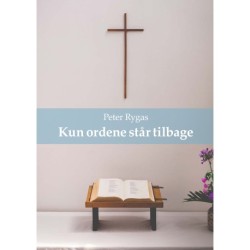 Kun ordene står tilbage