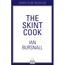 The Skint Cook: Over 80 Easy Tasty Recipes That Won’t Break the Bank