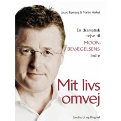 Mit livs omvej. En dramatisk rejse til Moon-bevægelsens indre