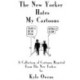 The New Yorker Hates My Cartoons
