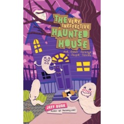 The Very Ineffective Haunted House