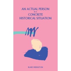 An Actual Person in a Concrete Historical Situation