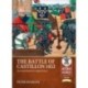 The Battle of Castillon 1453: The Death Knell for English France