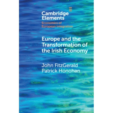 Europe and the Transformation of the Irish Economy