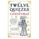 The Twelve Quizzes of Christmas