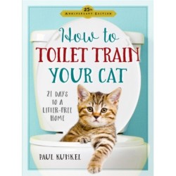How to Toilet Train Your Cat: 21 Days to a Litter-Free Home