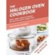 The Halogen Oven Cookbook: Quick and easy recipes for every day