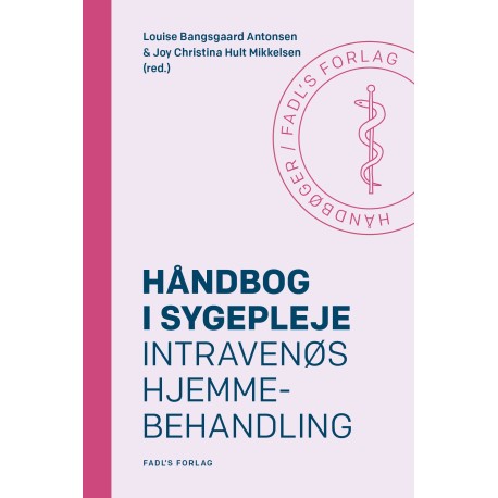 Håndbog i sygepleje: Intravenøs hjemmebehandling