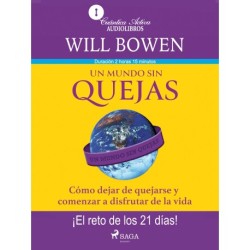 Un mundo sin quejas
