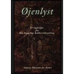 Øjenlyst 53 tegninger fra Den Kongelige Kobberstiksamling