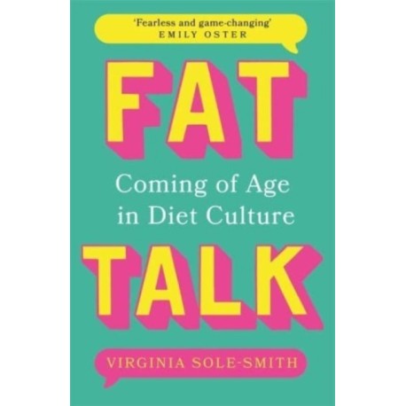 Fat Talk: Coming of age in diet culture – ‘A brave and radical book’ The Observer