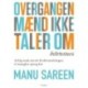 Overgangen, mænd ikke taler om